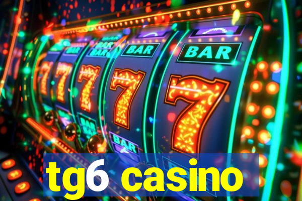 tg6 casino